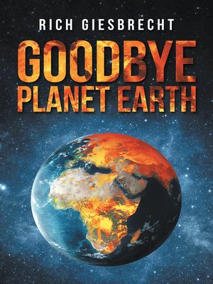 cover image of Goodbye Planet Earth